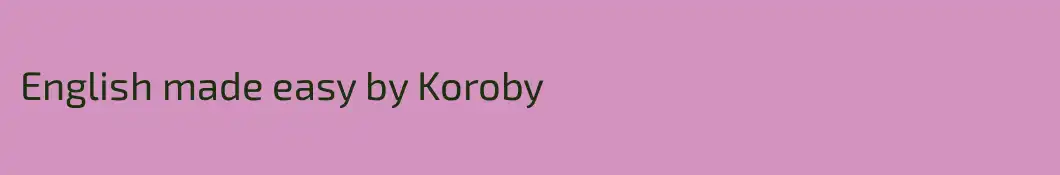 English made easy by Koroby